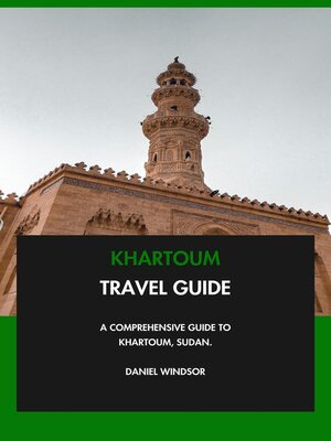 cover image of Khartoum Travel Guide
